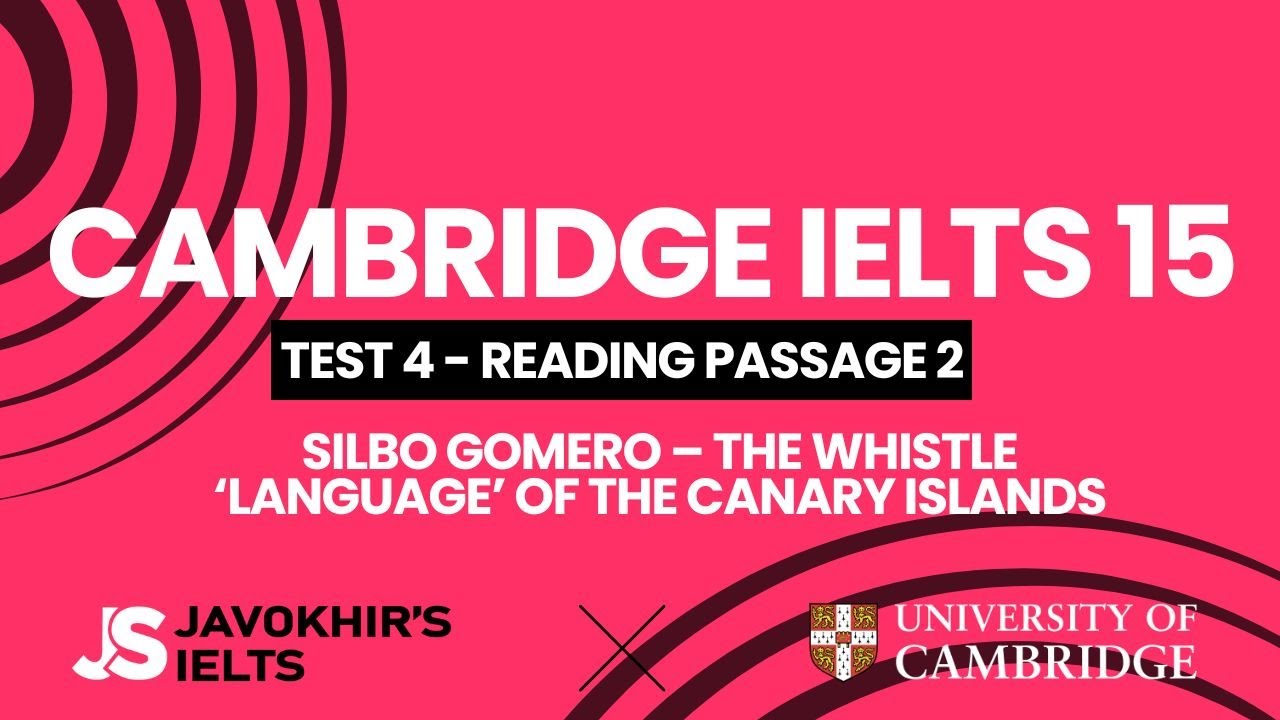 Сильбо — язык свиста Канарских островов | Cambridge IELTS 15, Тест 4, Отрывок 2
