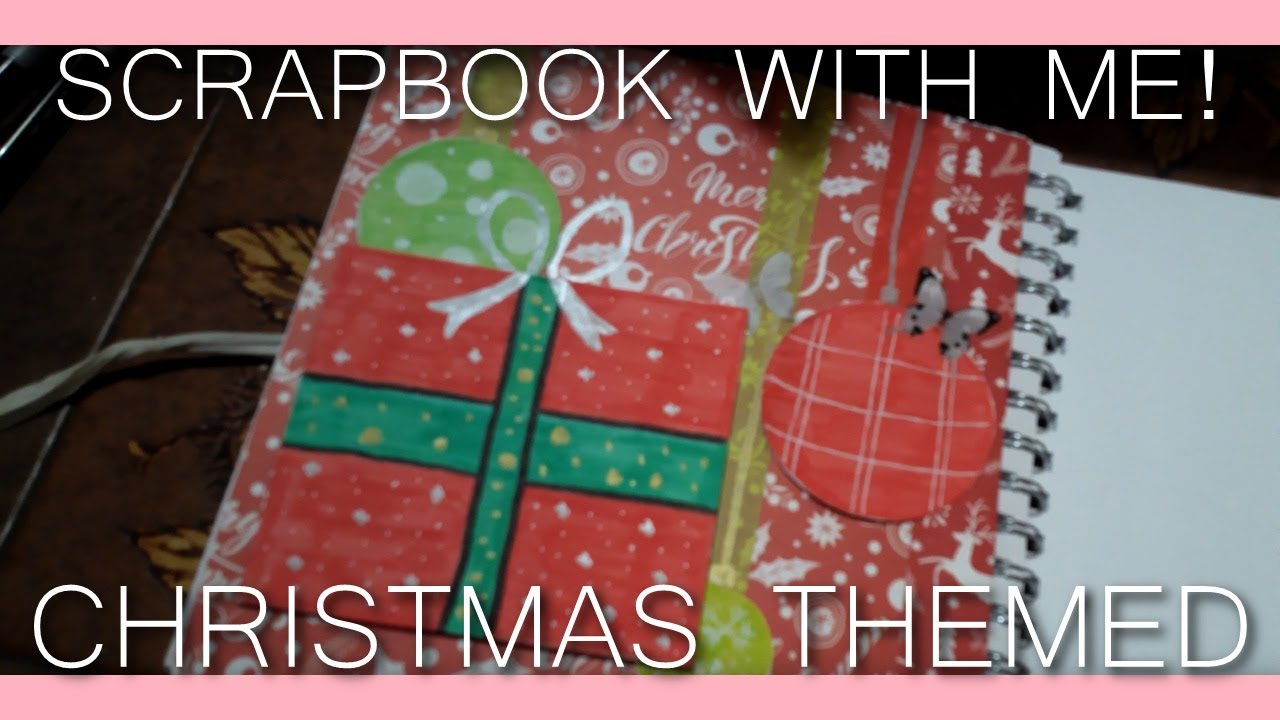 Scrapbook With Me! Christmas Themed 🎄 ~