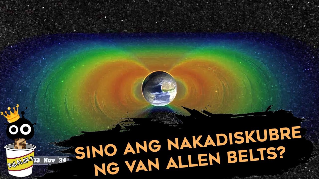 Ano ba ang van allen belt | BULALORD INSTANT