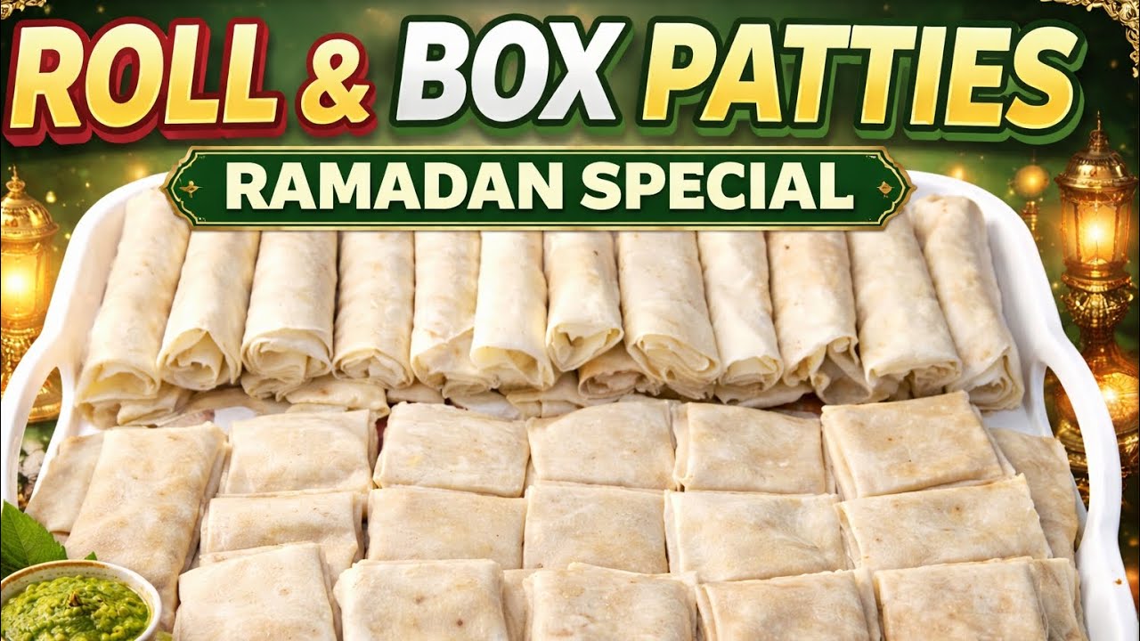 Ramadan Special Roll & Box Patties Recipe | Crispy Iftar Delight | Easy Homemade Snacks