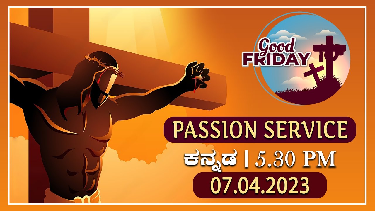 07.04.2023 | Good Friday | Passion Service in Kannada |