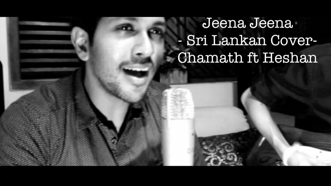 Jeena Jeena | Aatif Aslam | (Sri Lankan Cover) - Chamath Ft Heshan