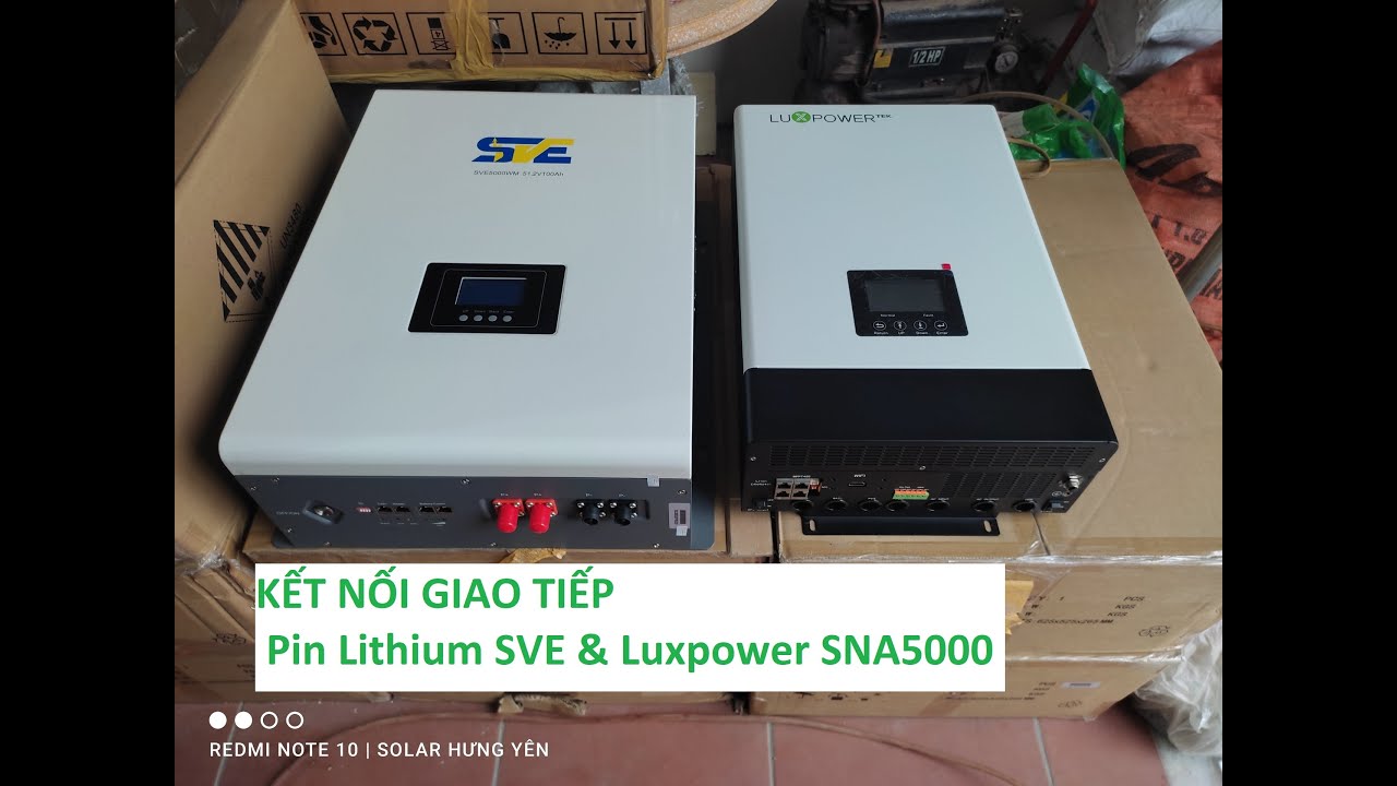 Hướng Dẫn Kết Nối Giao Tiếp Pin SVE 51.2V100Ah Với Biến Tần Luxpower SNA 5000WPV