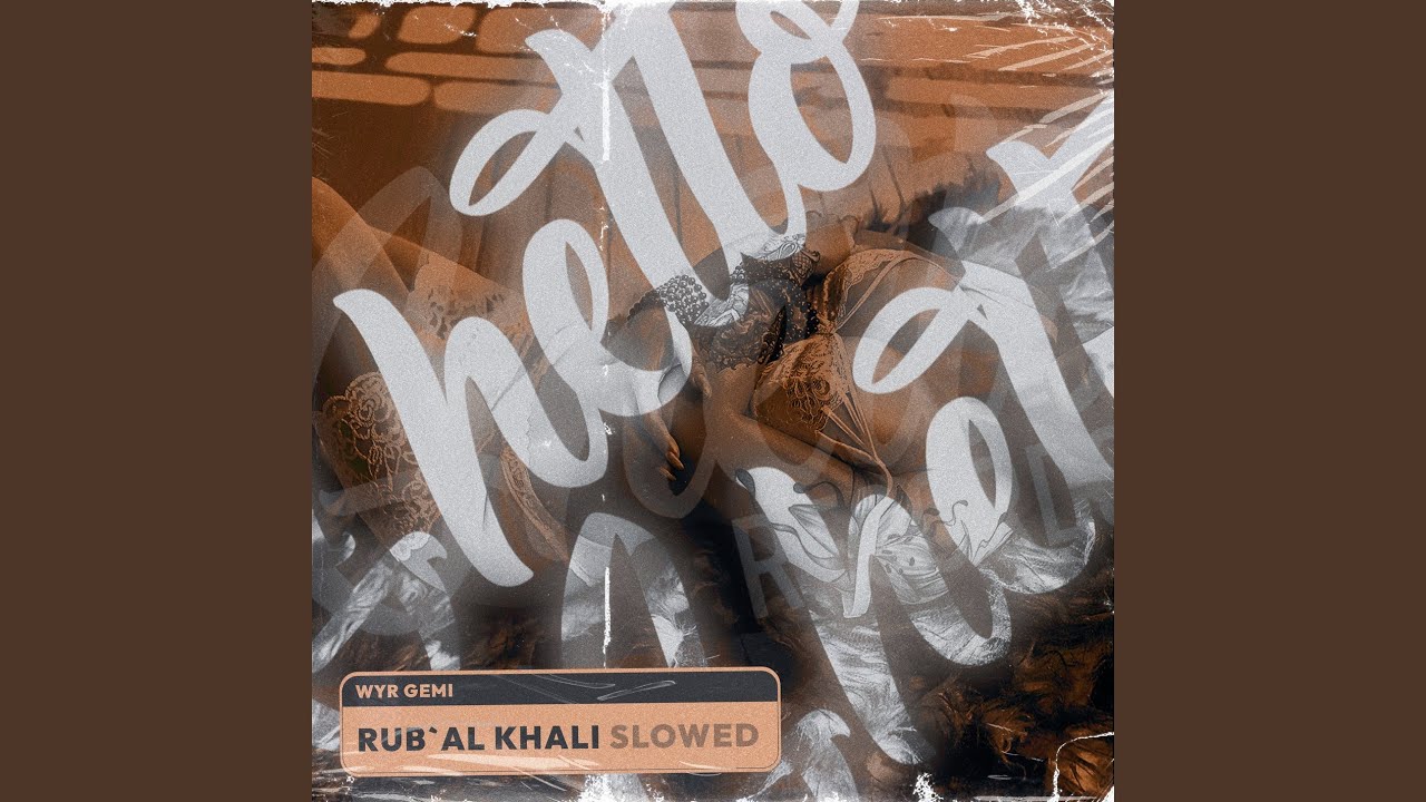 Rub'al Khali (Slowed)