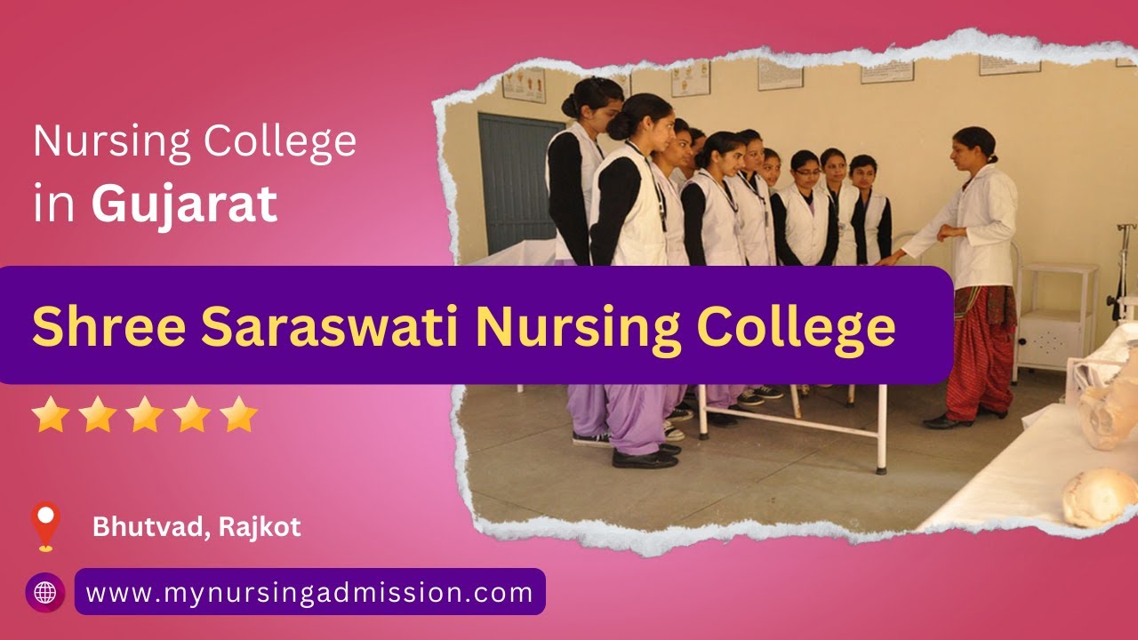 Shree Saraswati Nursing College - Rajkot | Nursing Colleges in Gujarat | mynursingadmission.com