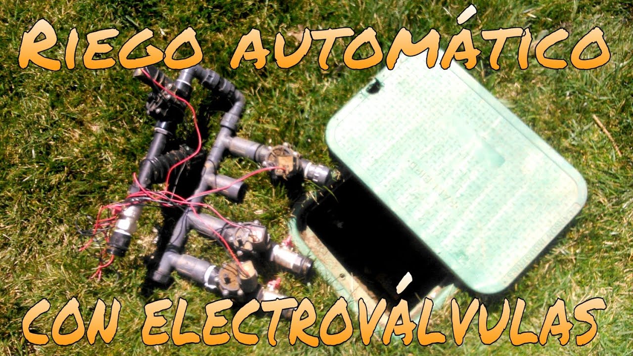 CÓMO FUNCIONA UN RIEGO AUTOMÁTICO DE ELECTROVÁLVULAS