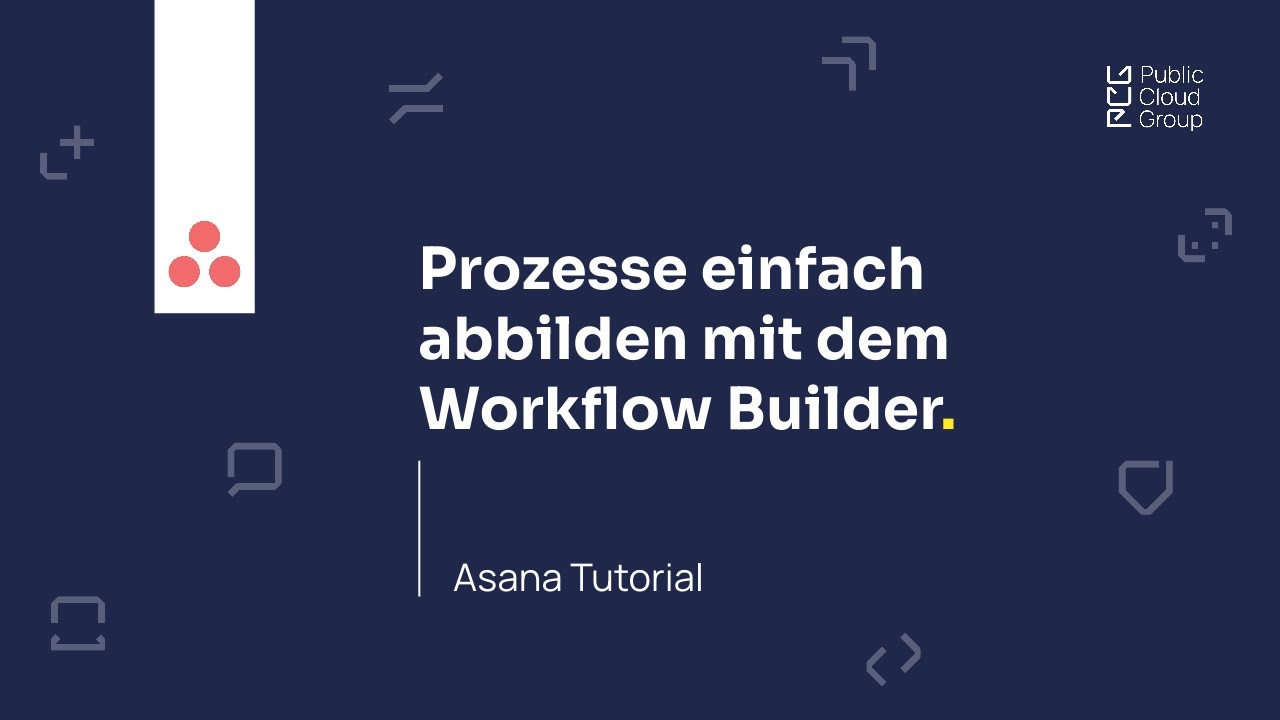 Prozesse in Asana einfach abbilden mit dem Workflow Builder