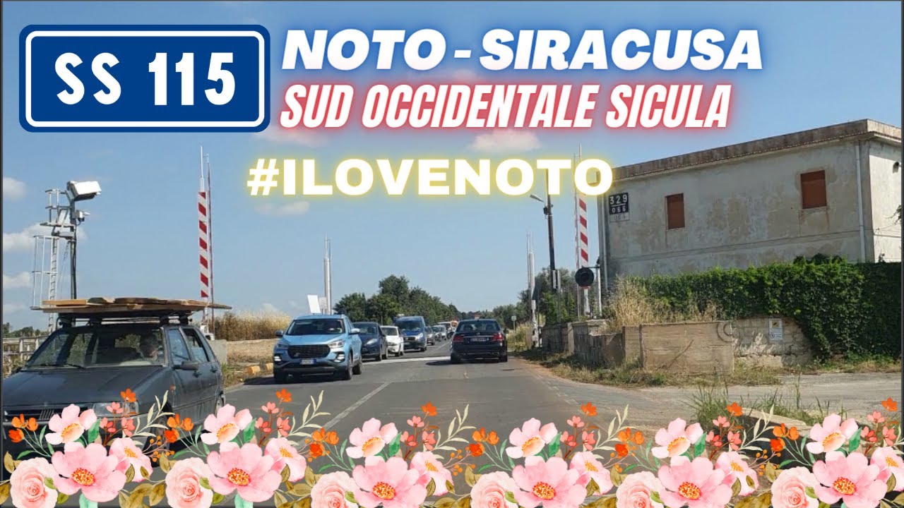 SS115 SUD OCCIDENTALE SICULA | NOTO - SIRACUSA | FINE SERIE INFIORATA 2023 🌺