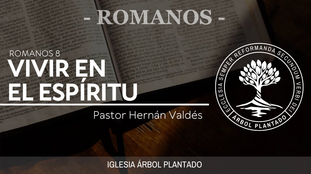67 - Vivir en el Espíritu ( Romanos 8 )