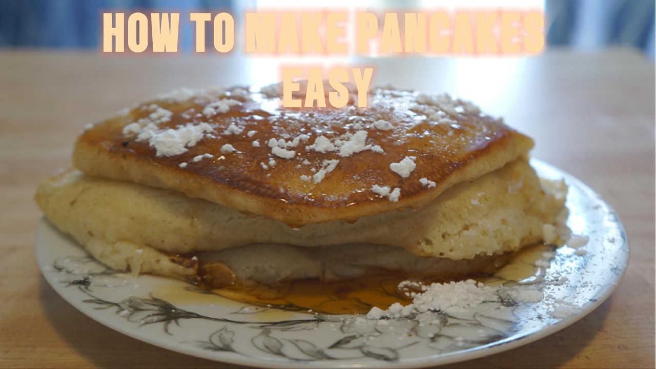 How to Make Perfect Pancakes Easy