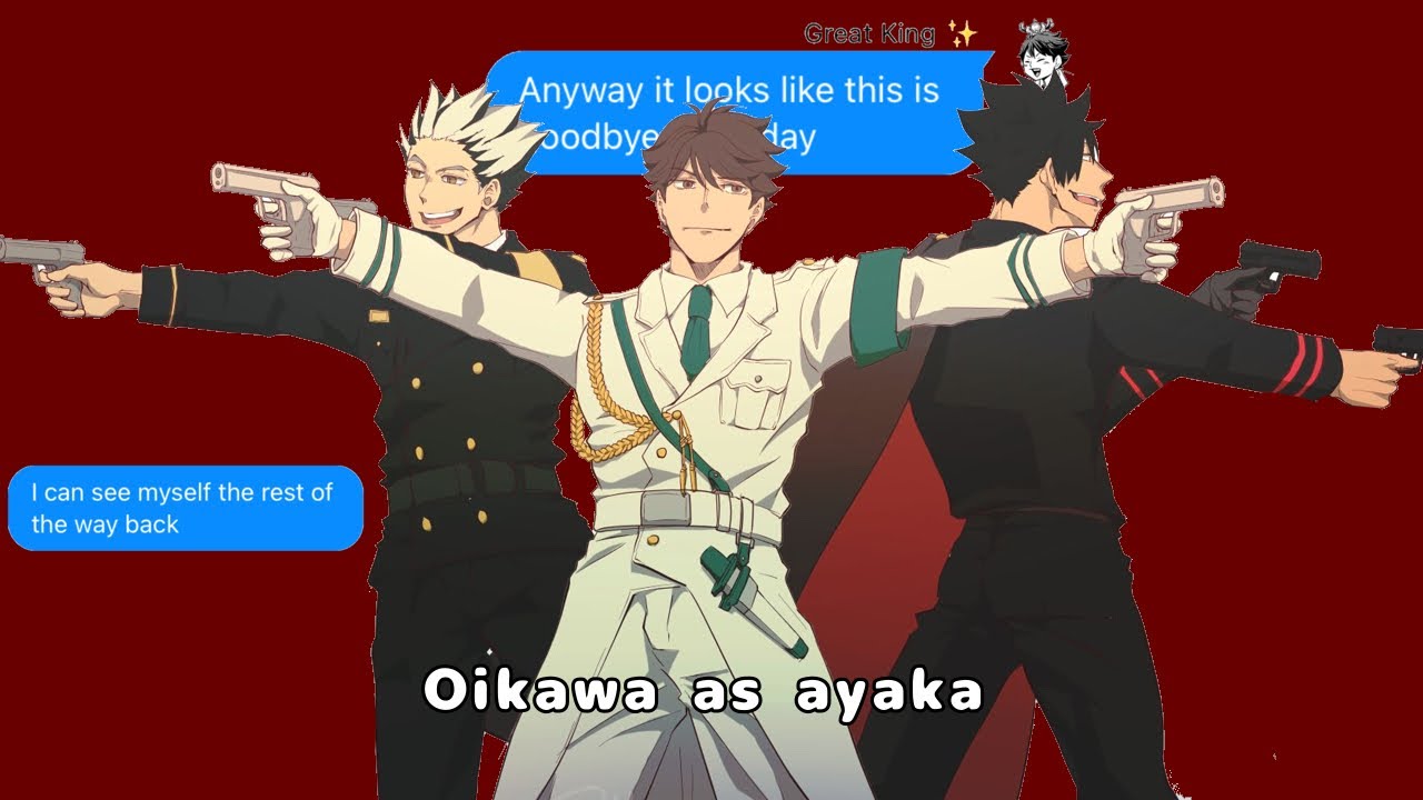 Oikawa as Ayaka // Genshin Impact // Haikyuu Text