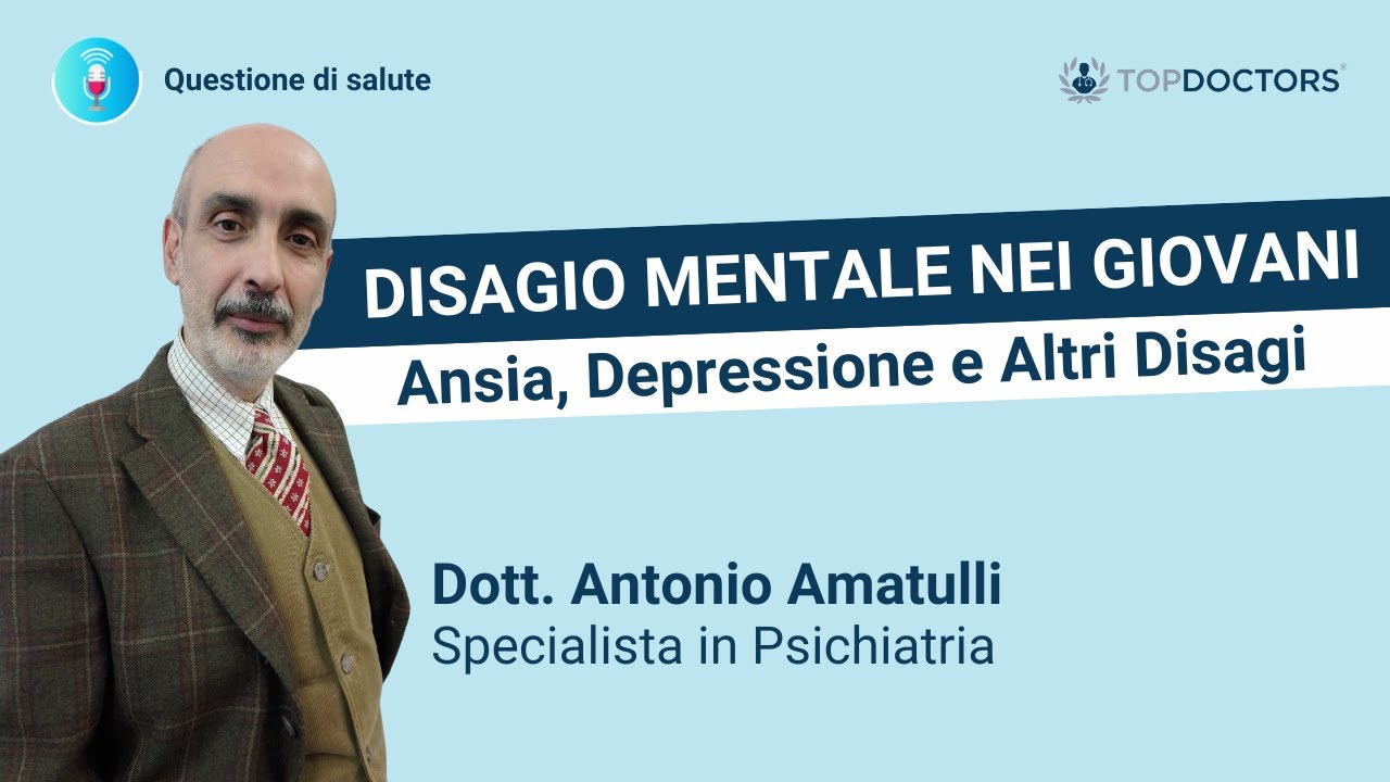 Disagio Mentale Giovanile: Quando chiedere aiuto | Dott. Antonio Amatulli