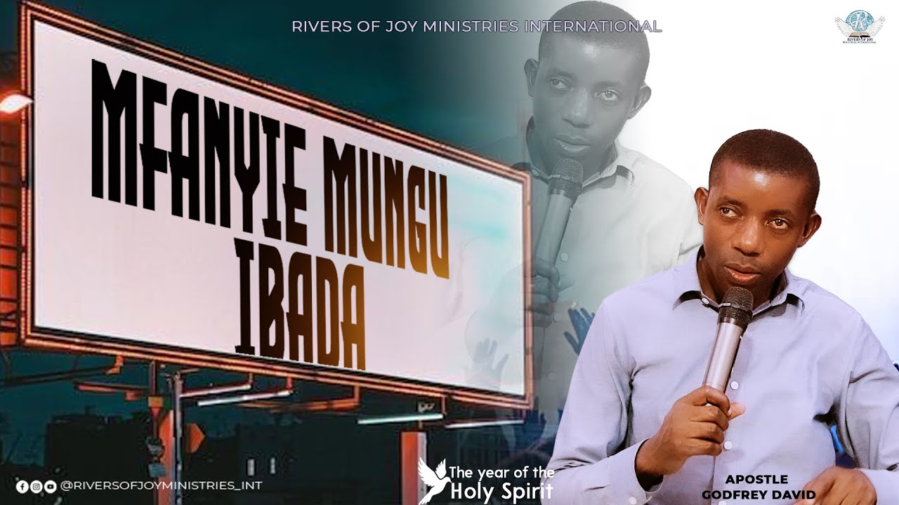 MFANYIE MUNGU IBADA || APOSTLE GODFREY DAVID