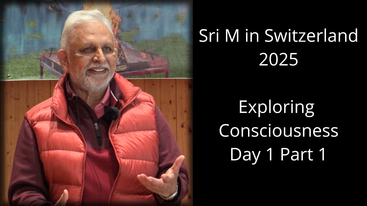 Exploring Consciousness – Body, Mind & Beyond  Day1 - Part 1