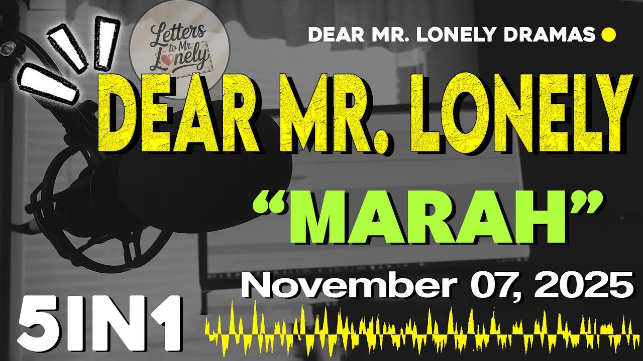 DEAR MR. LONELY 5IN1 | Ilocano Drama Based on True Stories - NOVEMBER 07, 2025 #letterstomrlonely