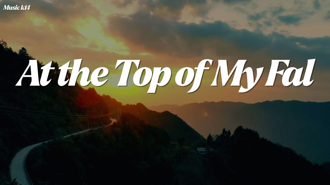 At he Top of My Fall (Love Song Music 2026)