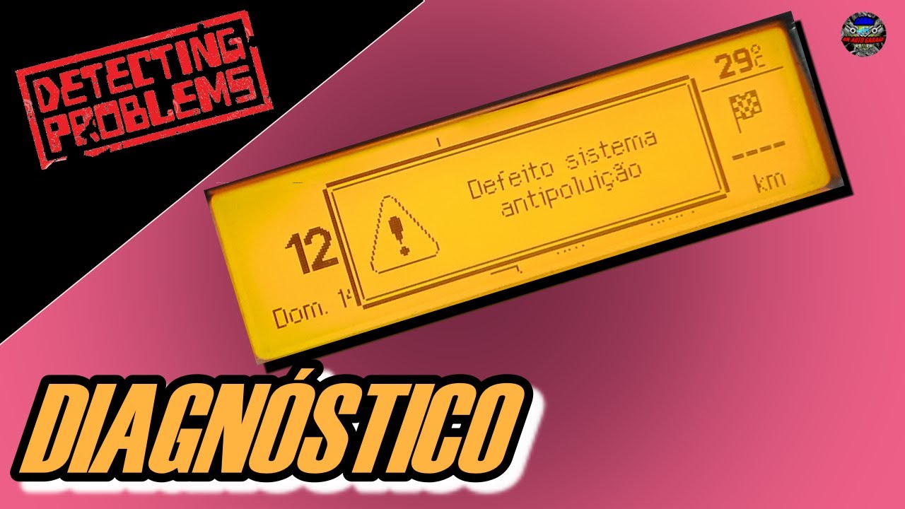 [DICA TÉCNICA] - DIAGNÓSTICO DEFEITO SISTEMA ANTIPOLUIÇÃO