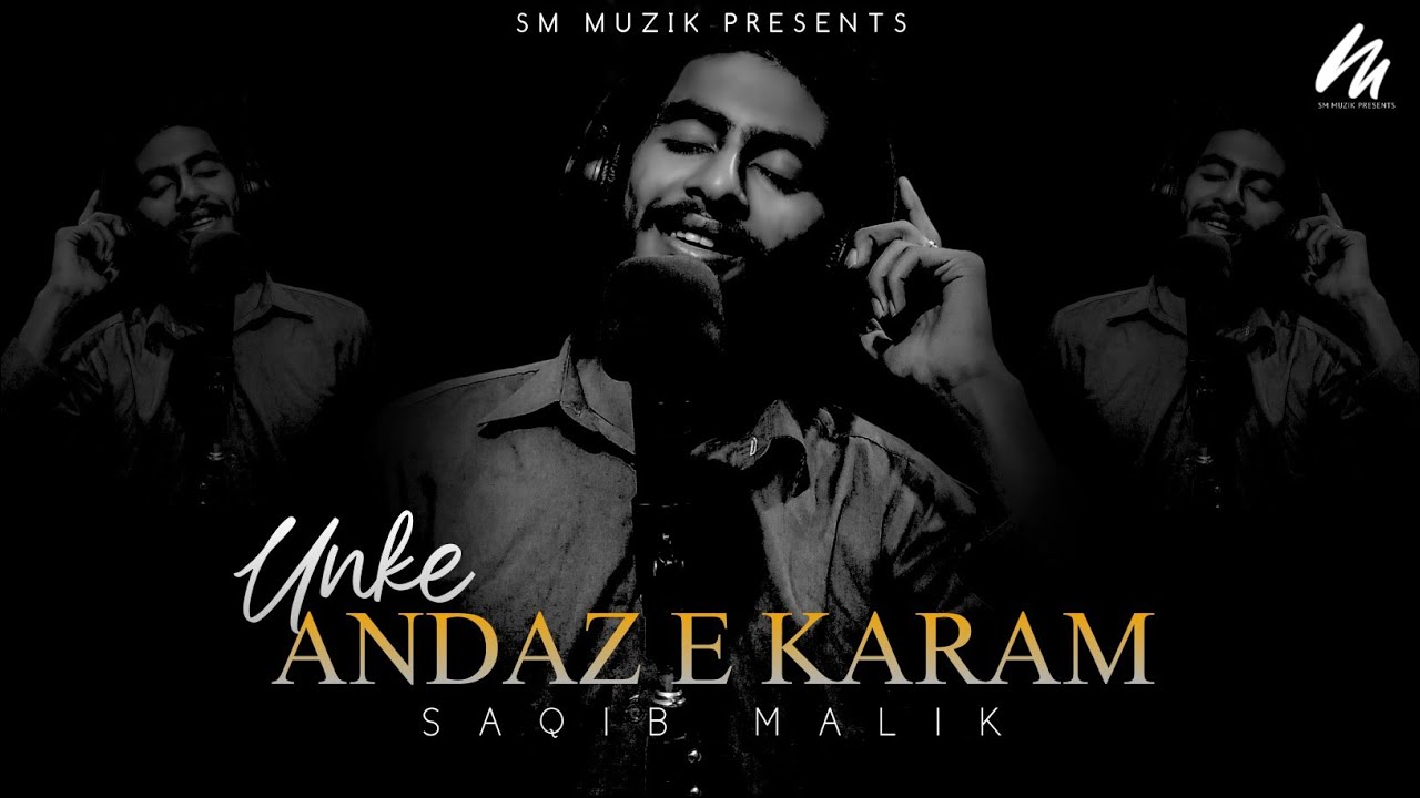 Unke Andaz e Karam | Unplugged | Saqib Malik | New version | SM Muzik Presents #viralvideo #trend