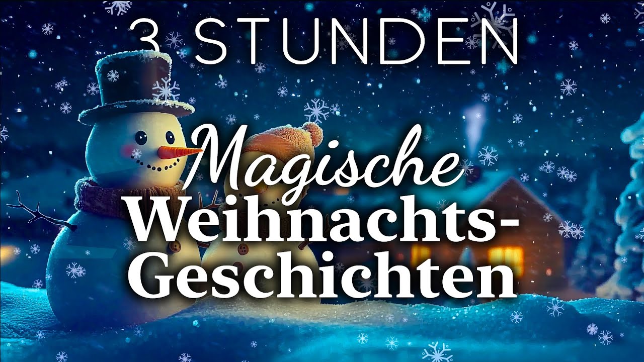 Die sch&ouml;nsten Winter- & Weihnachtsgeschichten zum Einschlafen (3 Stunden)