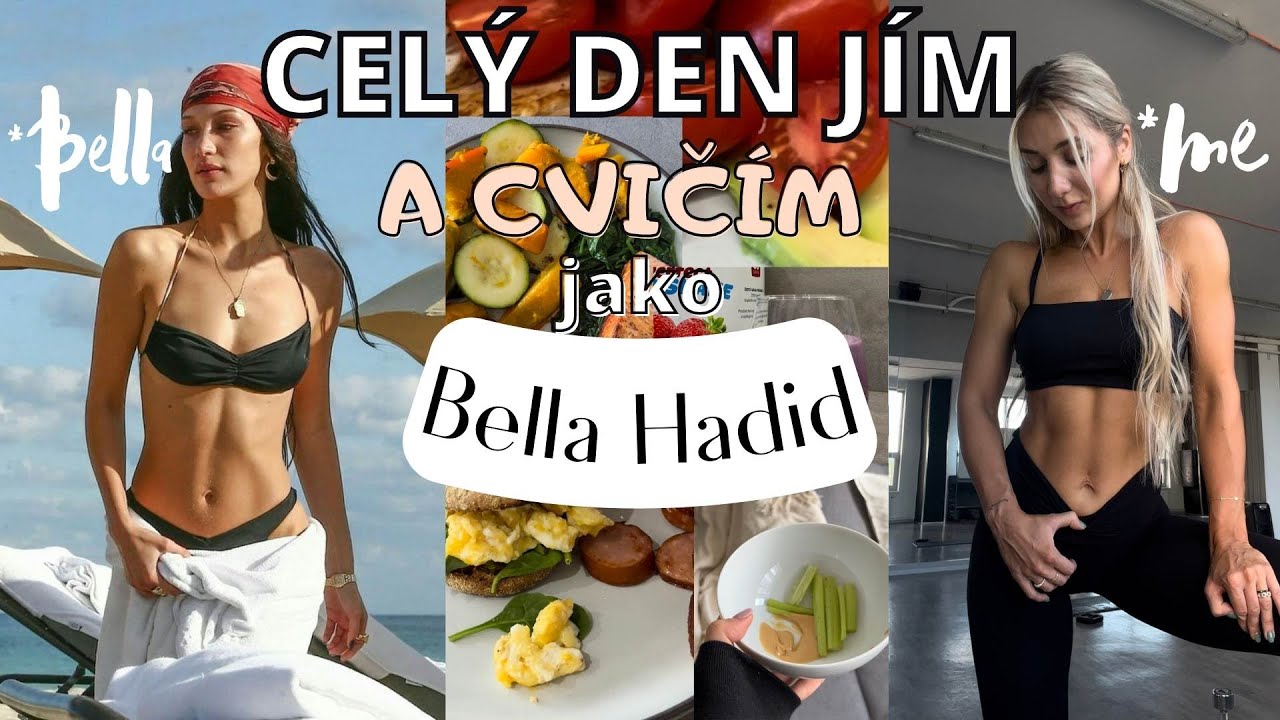 JÍM A CVIČÍM JAKO BELLA HADID / bylo to těžké?!