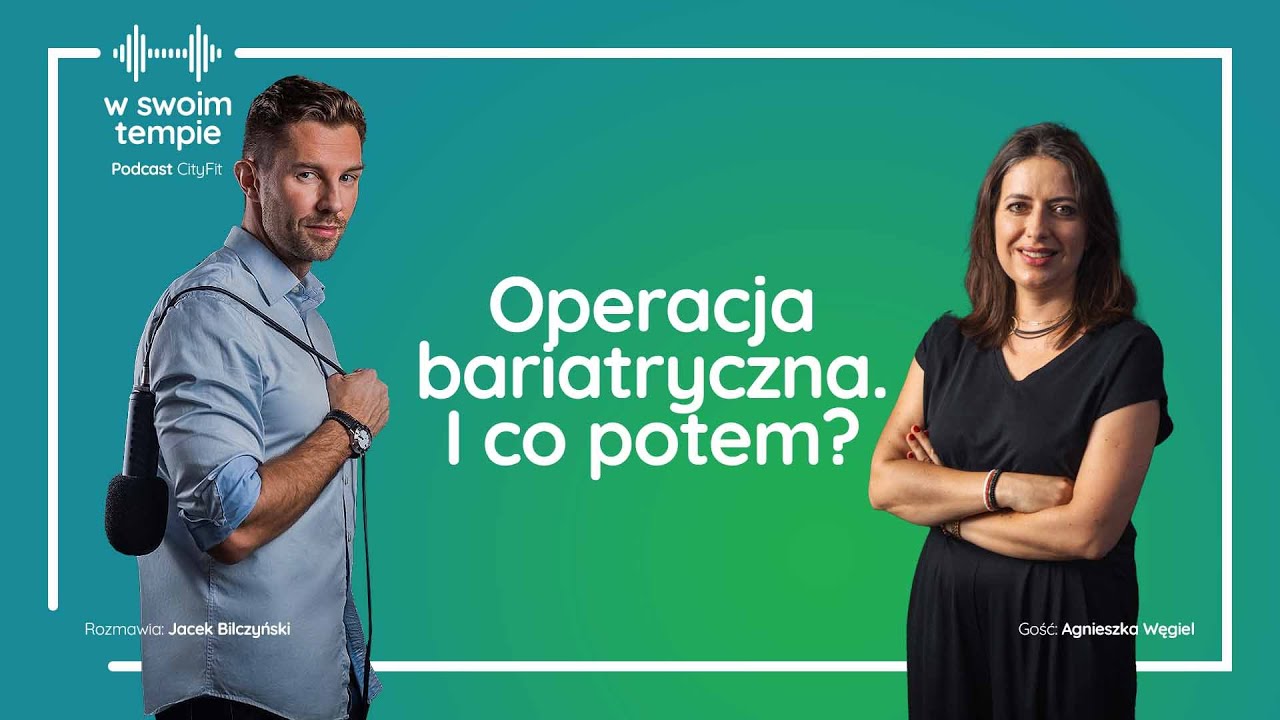 S03E11: Operacja bariatryczna. I co potem? Agnieszka Węgiel