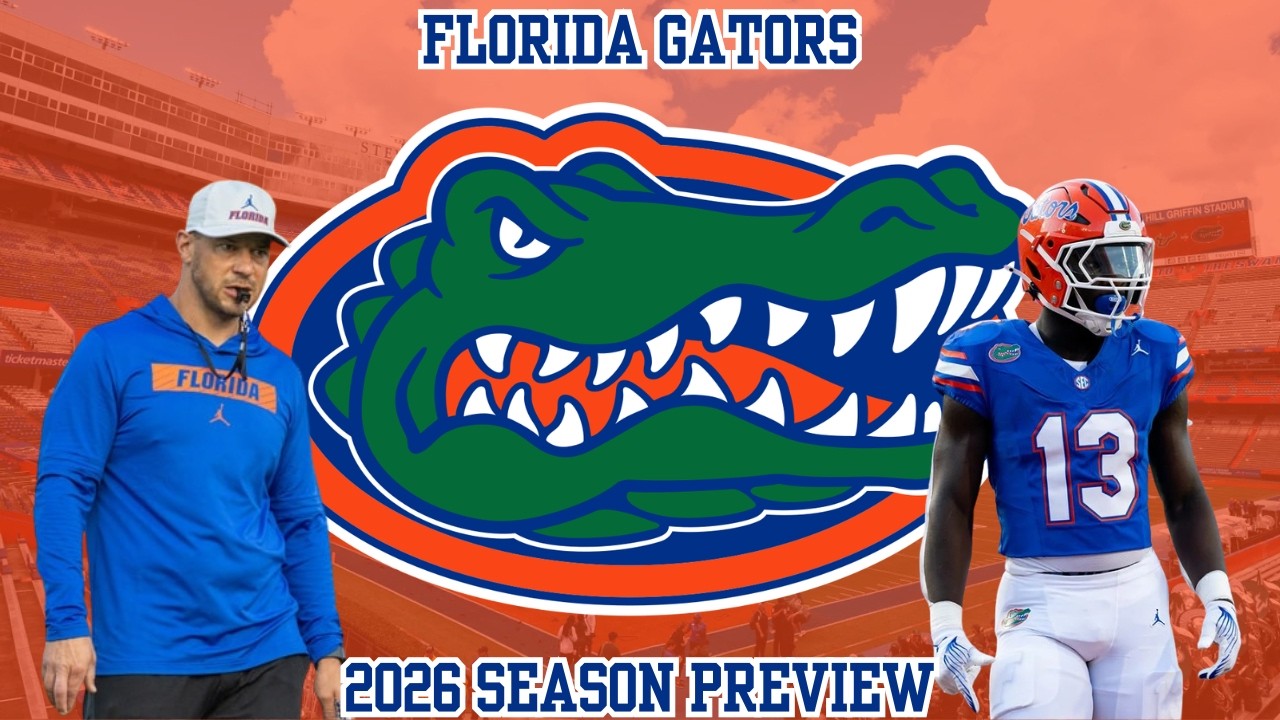 Florida Gators 2026 Season Preview and Predictions | Preview Season 2026