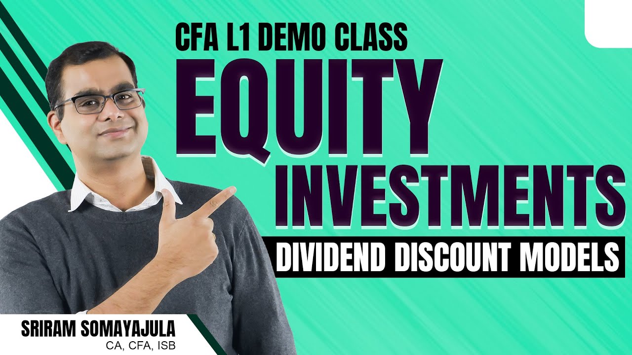 CFA Level 1 Demo Class | Equity Investments | Dividend Discount Models