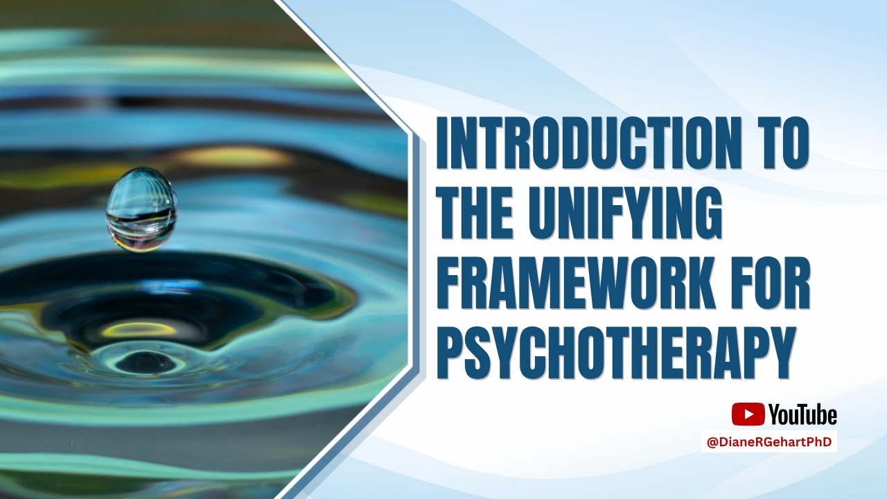 Introduction to The Unifying Framework for Psychotherapy