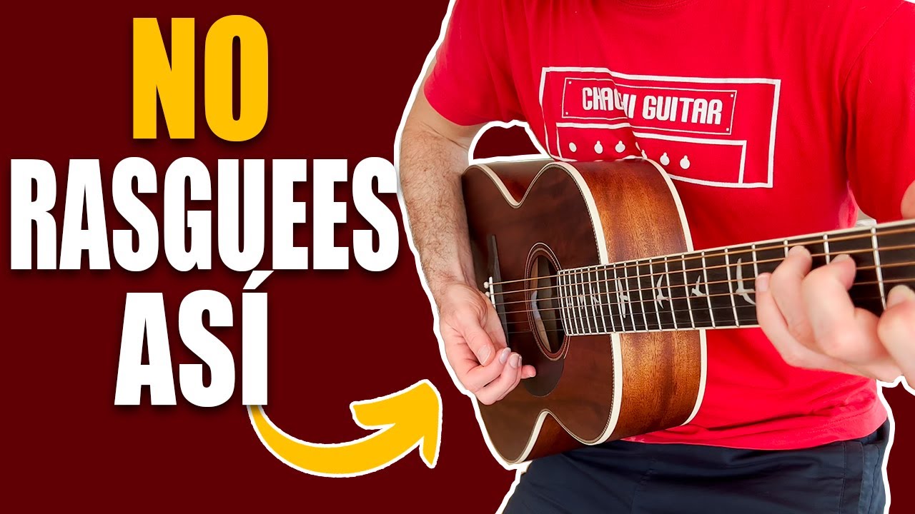 5 Errores de Rasgueos que ARRUINAN tu Sonido