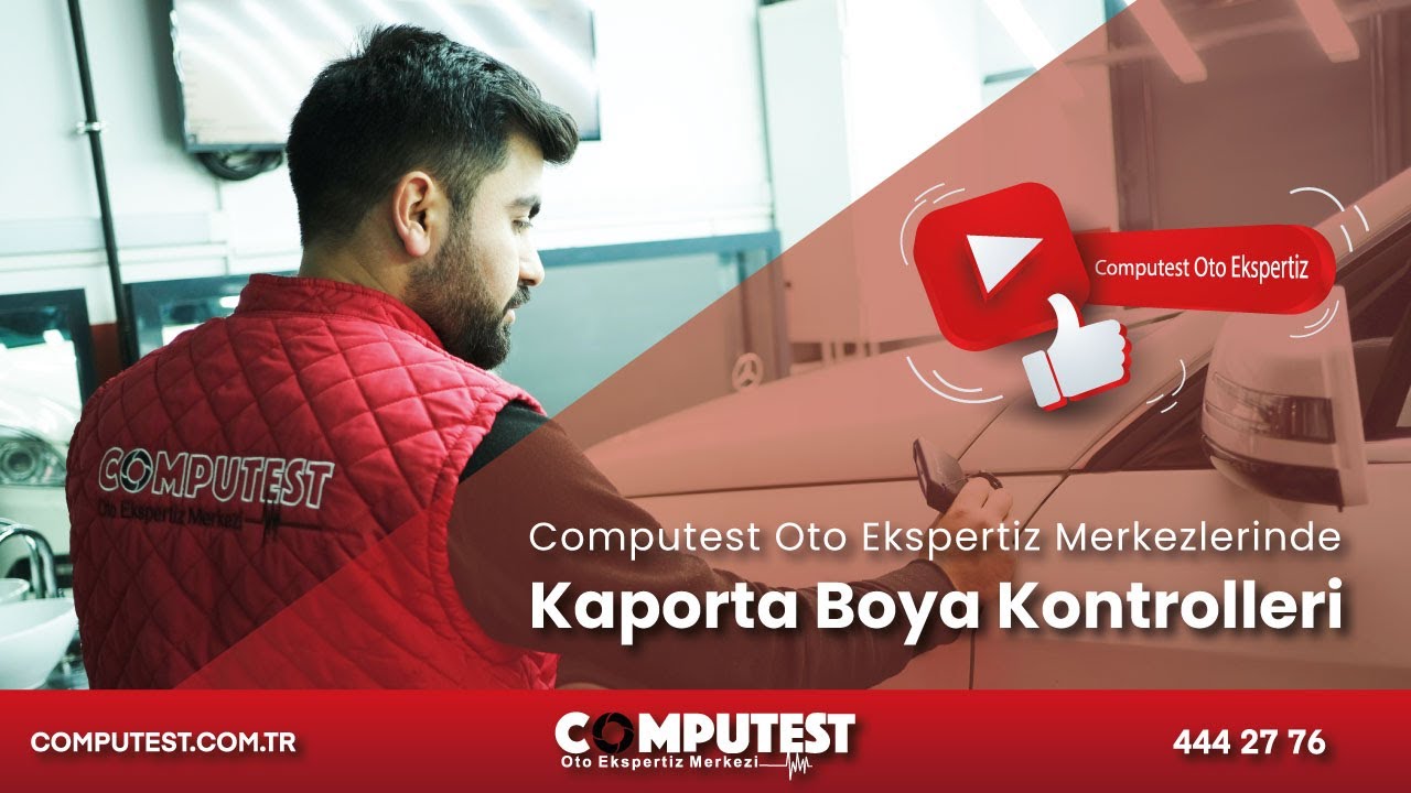 Computest Oto Ekspertiz Merkezlerinde Kaporta Boya Kontrolleri
