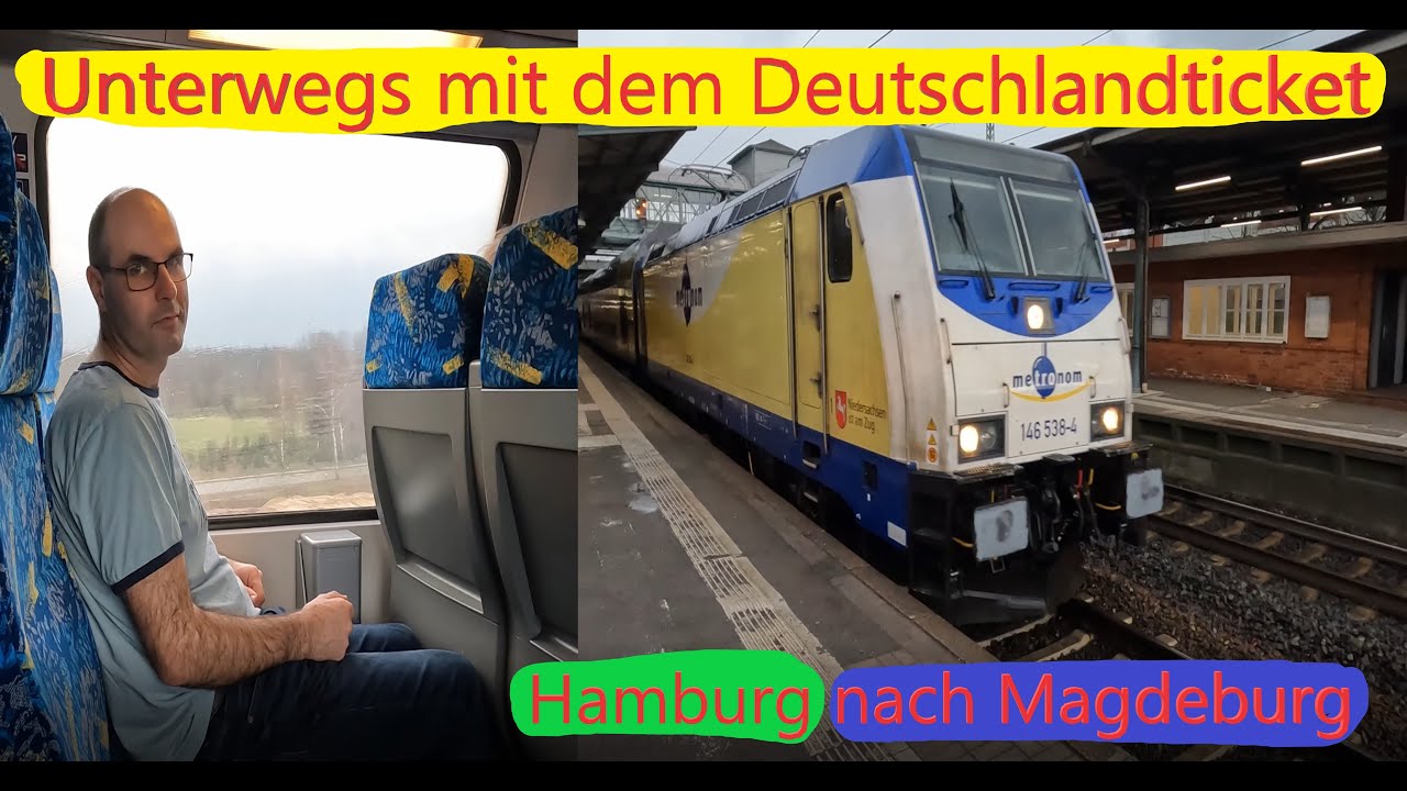 wie reist es sich mit dem Deutschlandticket? von Hamburg nach Magdeburg