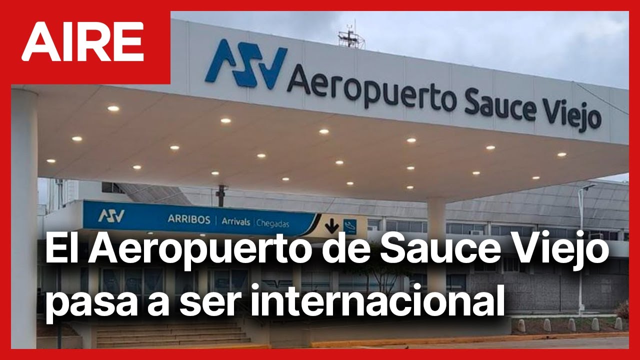 🔴 HISTÓRICO: el Aeropuerto de Sauce Viejo pasa a ser INTERNACIONAL 🔴