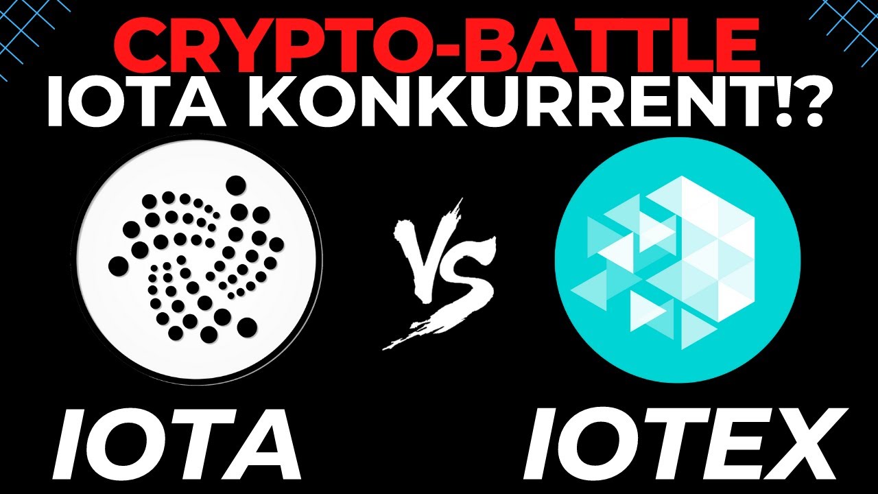 IOTA (MIOTA) vs. IoTeX (IOTEX) | Wer machts besser?