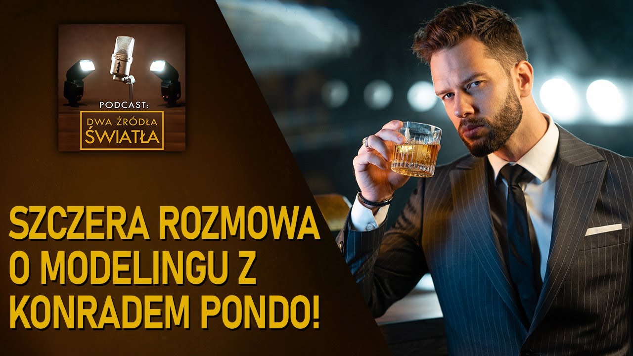 #15 Międzynarodowy modeling okiem profesjonalnego modela. Szczera rozmowa z Konradem Pondo!