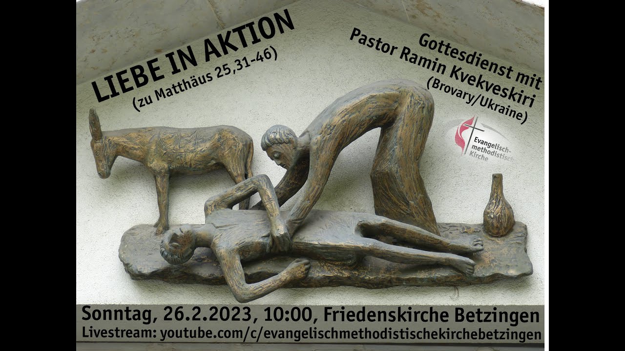 Liebe in Aktion - Gottesdienst am 26.2.2023