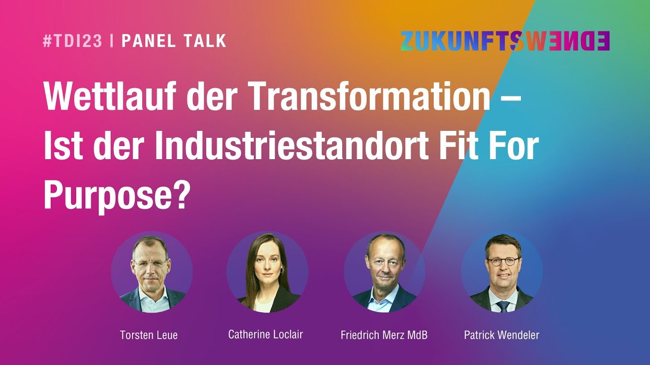 #TDI23 I Tag der Industrie I Wettlauf der Transformation – Ist der Industriestandort Fit For Purpose