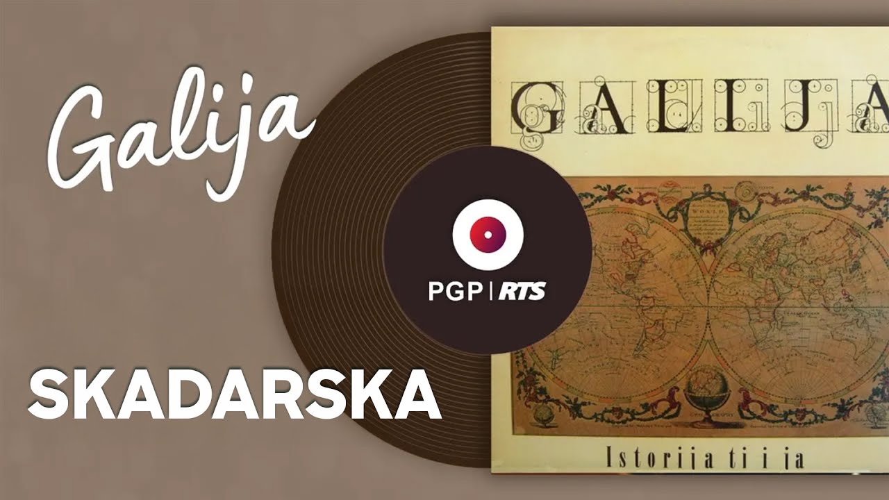Galija - Skadarska - (Audio 1991) HD