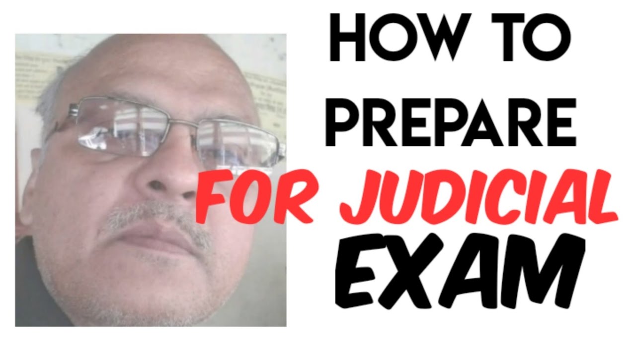 How to prepare for judicial exam