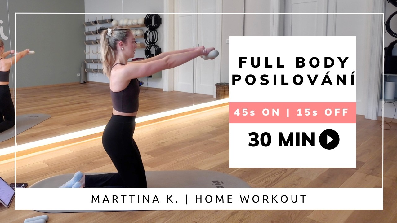 30min POSILOVÁNÍ full body | domácí fitko | Marttina K.