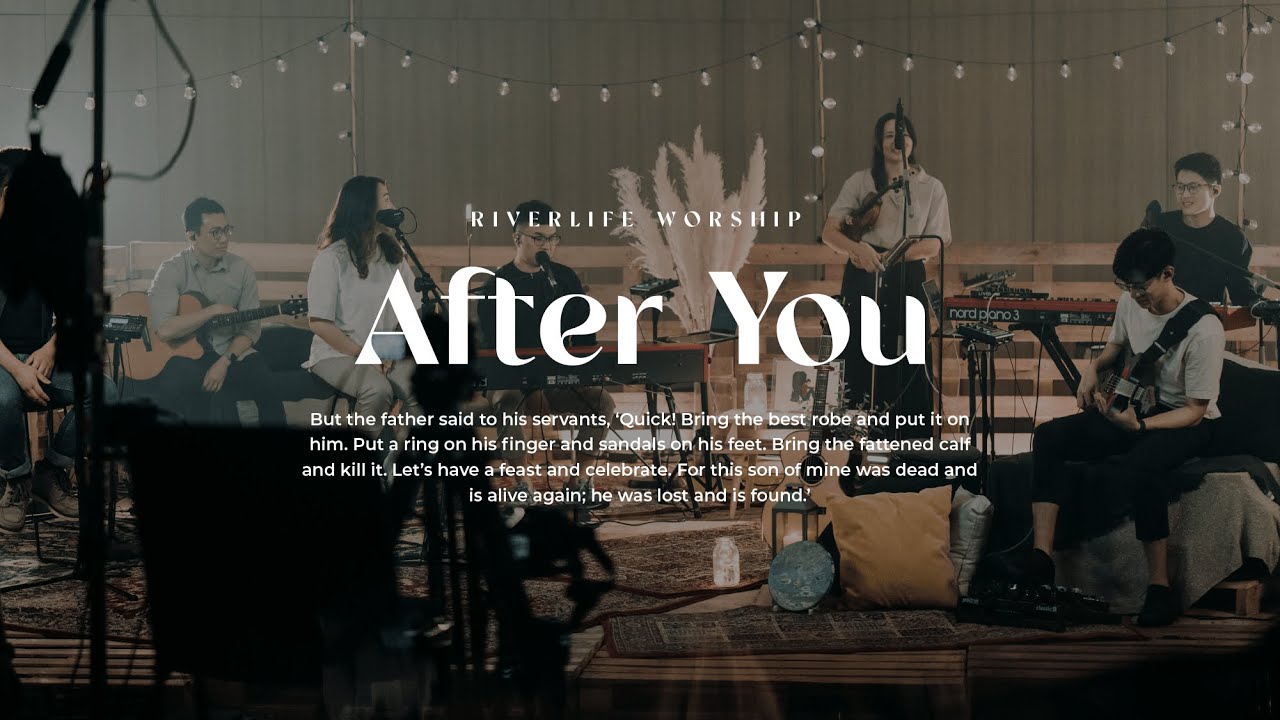 AFTER YOU | RIVERLIFE WORSHIP