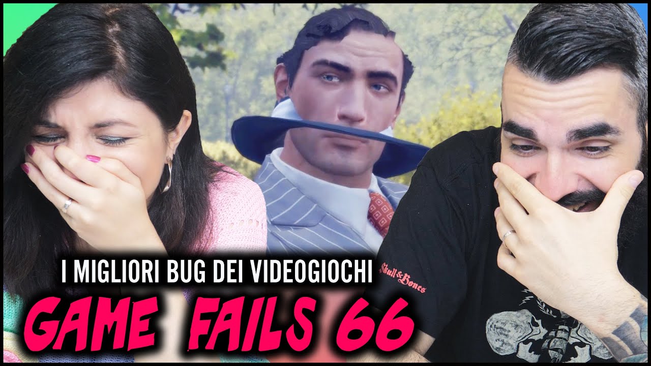 PUNTATA CLAMOROSA con BUG ESTREMI! Game Fails 66
