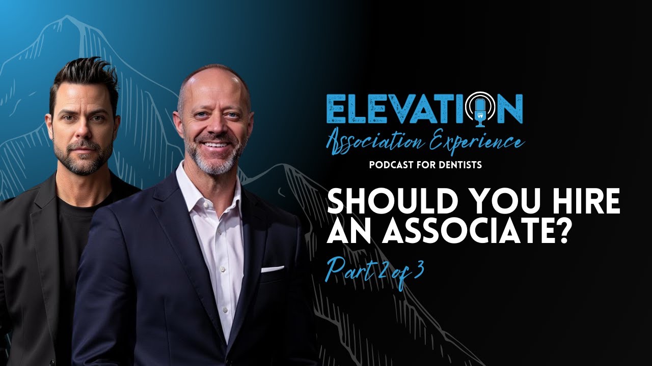 Are You REALLY Ready to Hire an Associate Dentist? (Part 2 of 3)