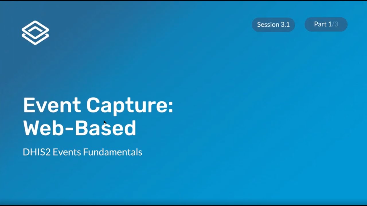 Module 3: Subsection 1 - Event Capture Web Based Demonstration [Part 1 of 3]