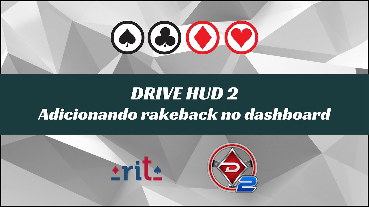 Drive HUD 2 - Adicionando o Rakeback no Dashboard