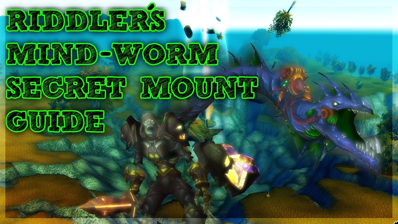Riddler's Mind Worm - QUICK GUIDE - SECRET MOUNT 7.2 Legion