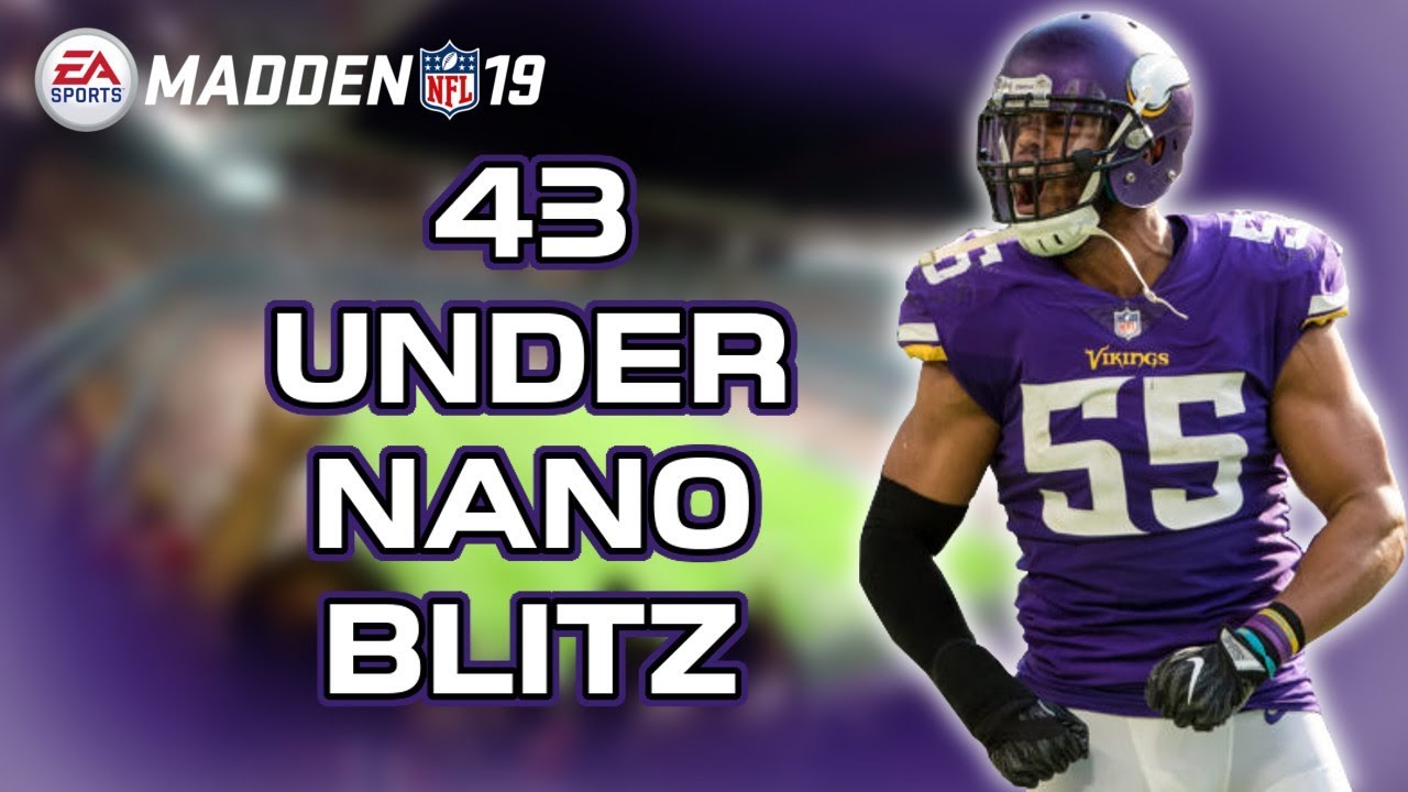 Unstoppable Nano blitz - Will Go Fire - Madden 19 tips