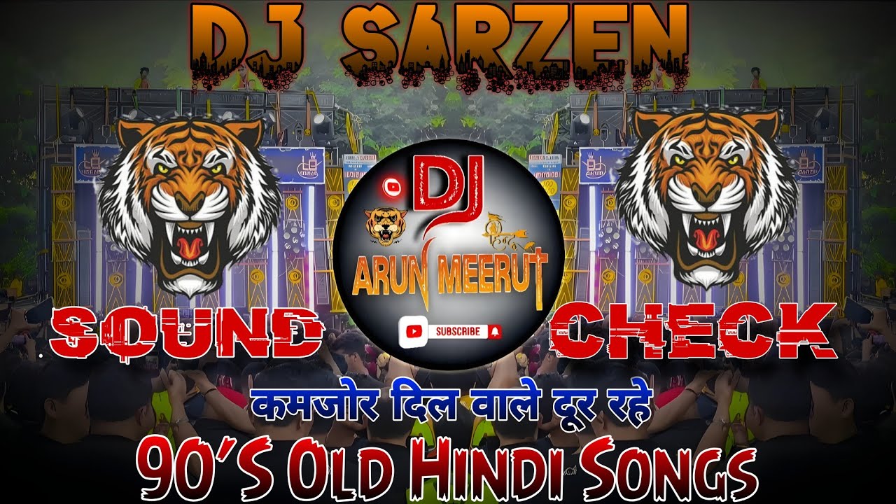 90S Popular Dj Song 💥 Sound Check Mix 👊 High Gain Mix 💥 कमजोर दिल वाले दूर रहे 💥 Dj Arun Meerut 