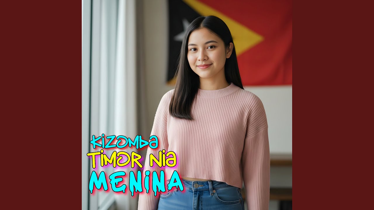 KIZOMBA TIMOR NIA MENINA