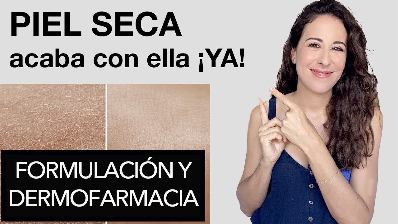 PIEL SECA: Productazos asequibles y rutinas que de verdad funcionan.