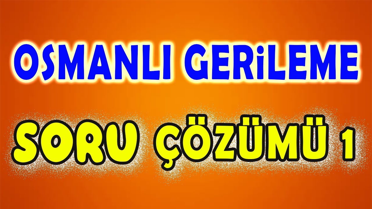 Osmanlı Gerileme Dönemi / Değişim ve Diplomasi - Soru Çözümü - KPSS YKS MSÜ Tarih 2024